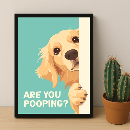Are You Pooping ? - Poster