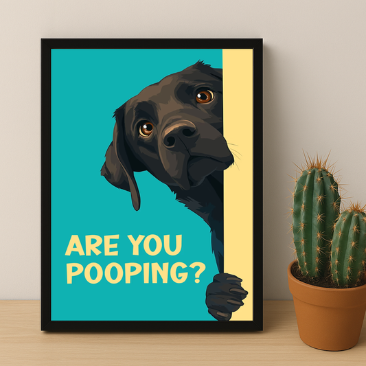 Chien Are You Pooping ? - Poster