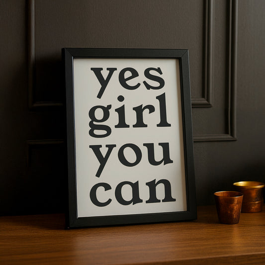 Cadre photo Citation - Yes Girl You Can