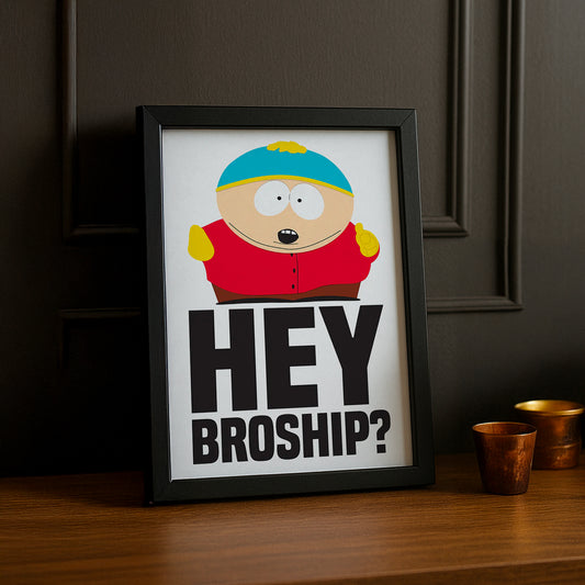Cadre Photo South Park - Hey Broship