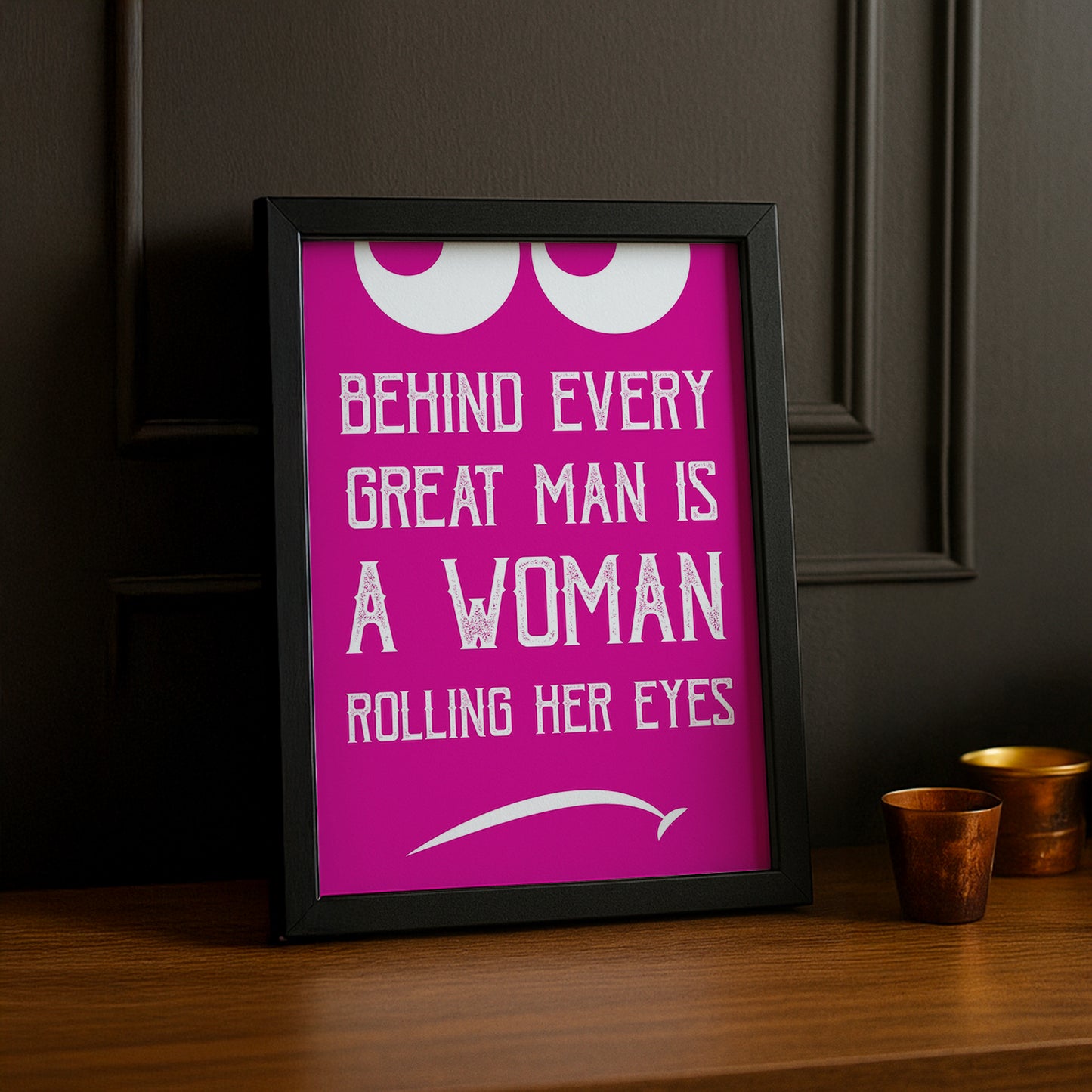 Cadre photo Citation - Rolling Eyes