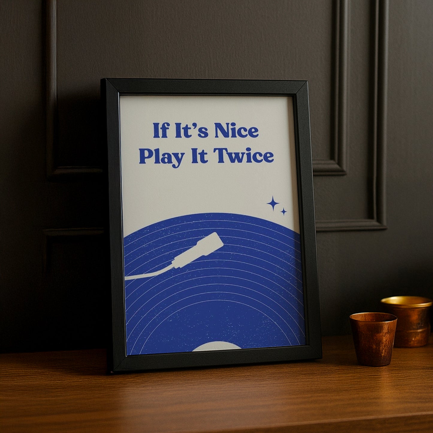 Cadre photo Citation - If It's Nice Play It Twice