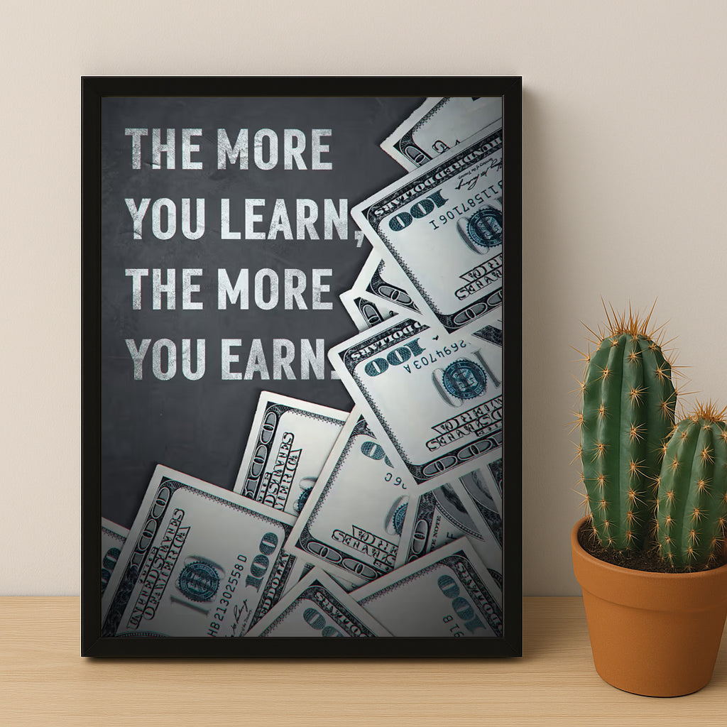 Cadre photo Motivation - The more you learn, the more you earn