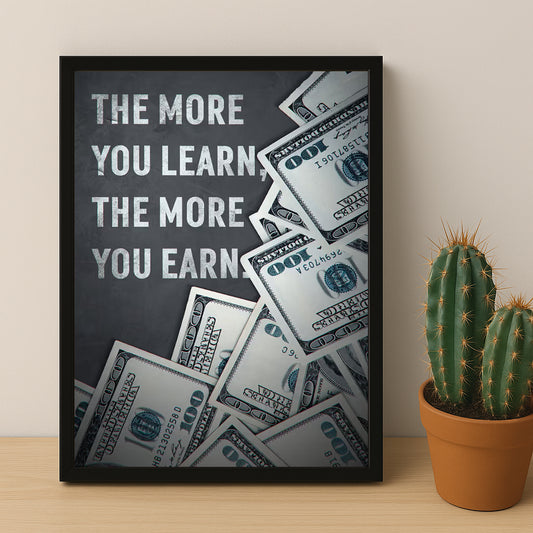 Cadre photo Motivation - The more you learn, the more you earn