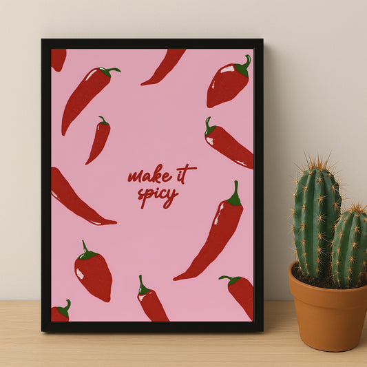 Cadre photo Citation - Make It Spicy