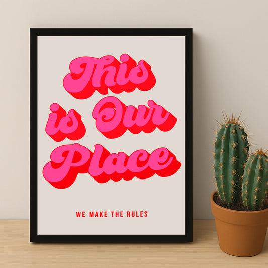 Cadre photo Citation - This is Our Place
