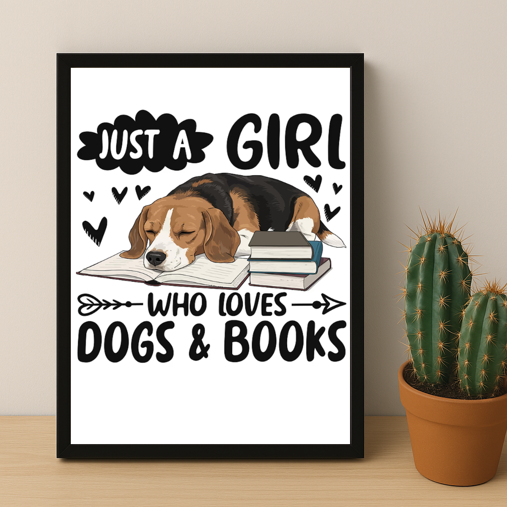 Just a Girl Who Loves Dogs & Books - Poster
