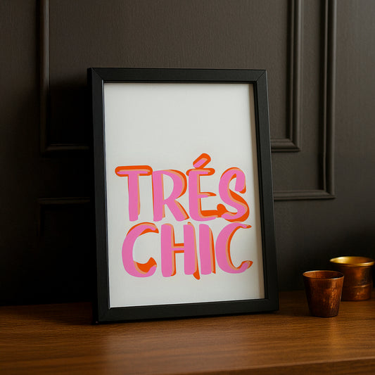 Cadre photo Citation - Trés Chic