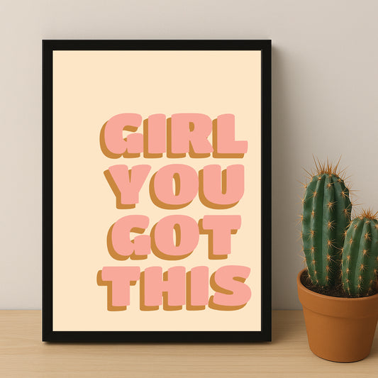 Cadre photo Citation - Girl You Got This