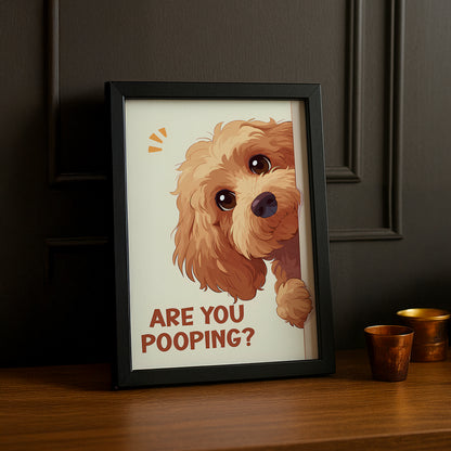 Are You Pooping ? - Poster