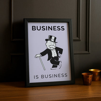 Monopoly Business is Business - Poster
