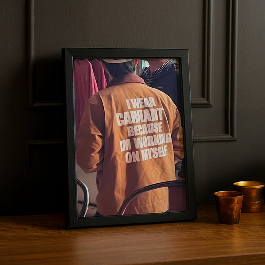 Poster Carhartt – Wearing Carhartt