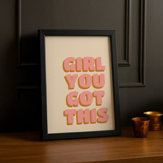 Cadre photo Citation - Girl You Got This