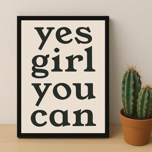 Cadre photo Citation - Yes Girl You Can