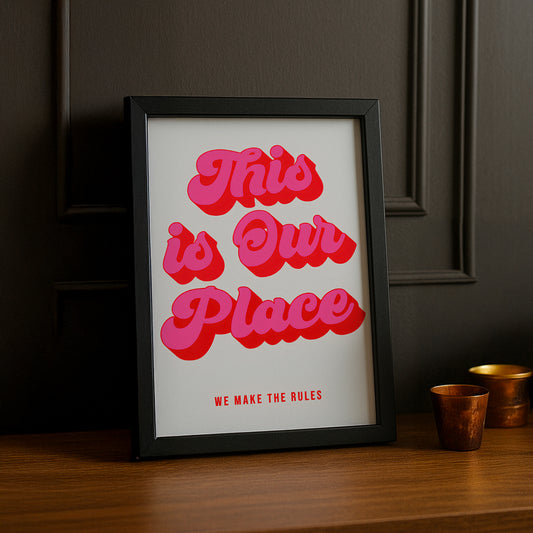 Cadre photo Citation - This is Our Place