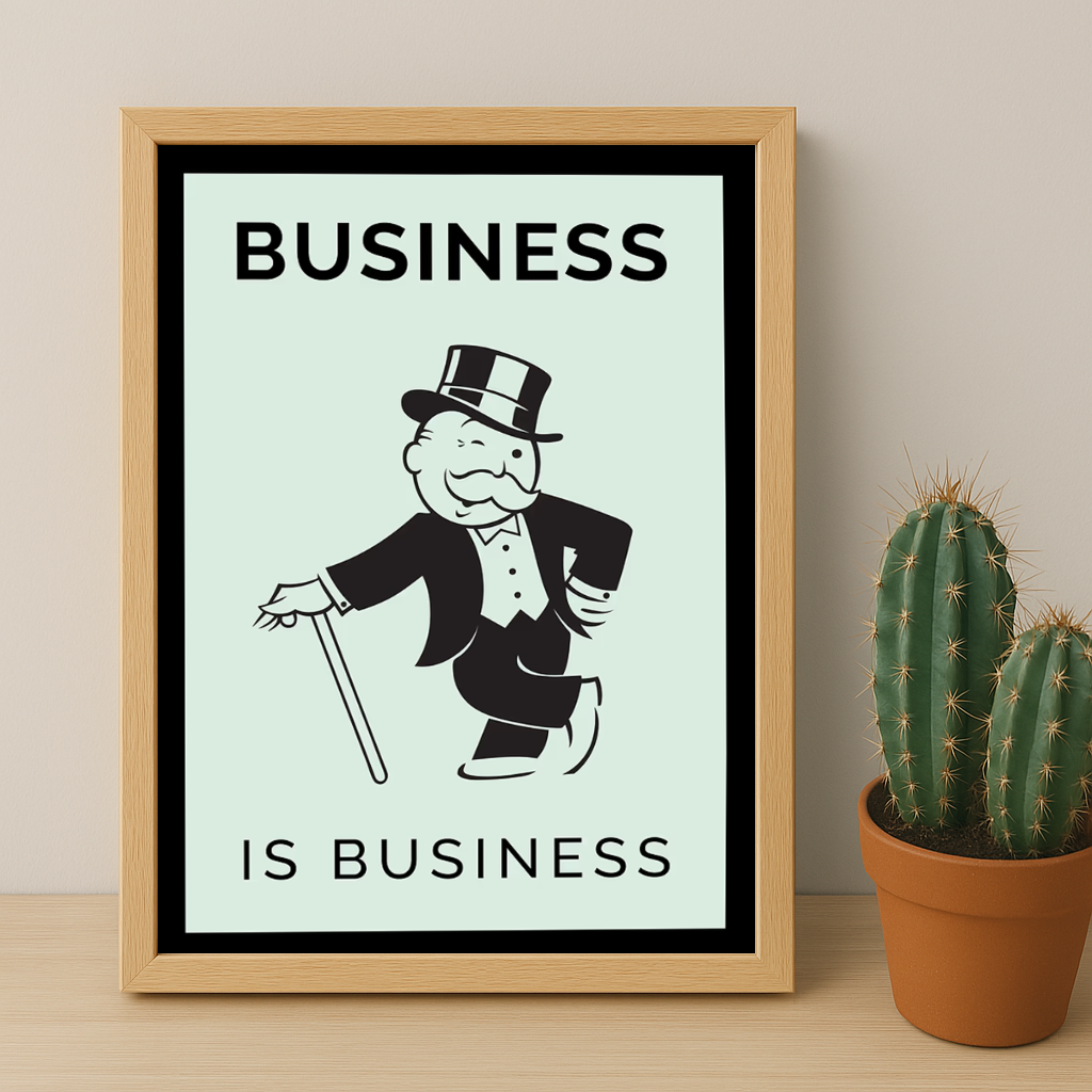 Monopoly Business is Business - Poster