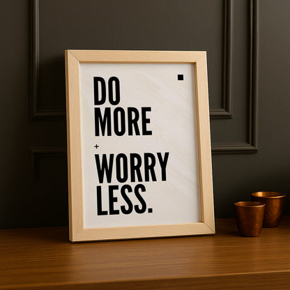 Cadre Photo Motivation - Do More Worry Less