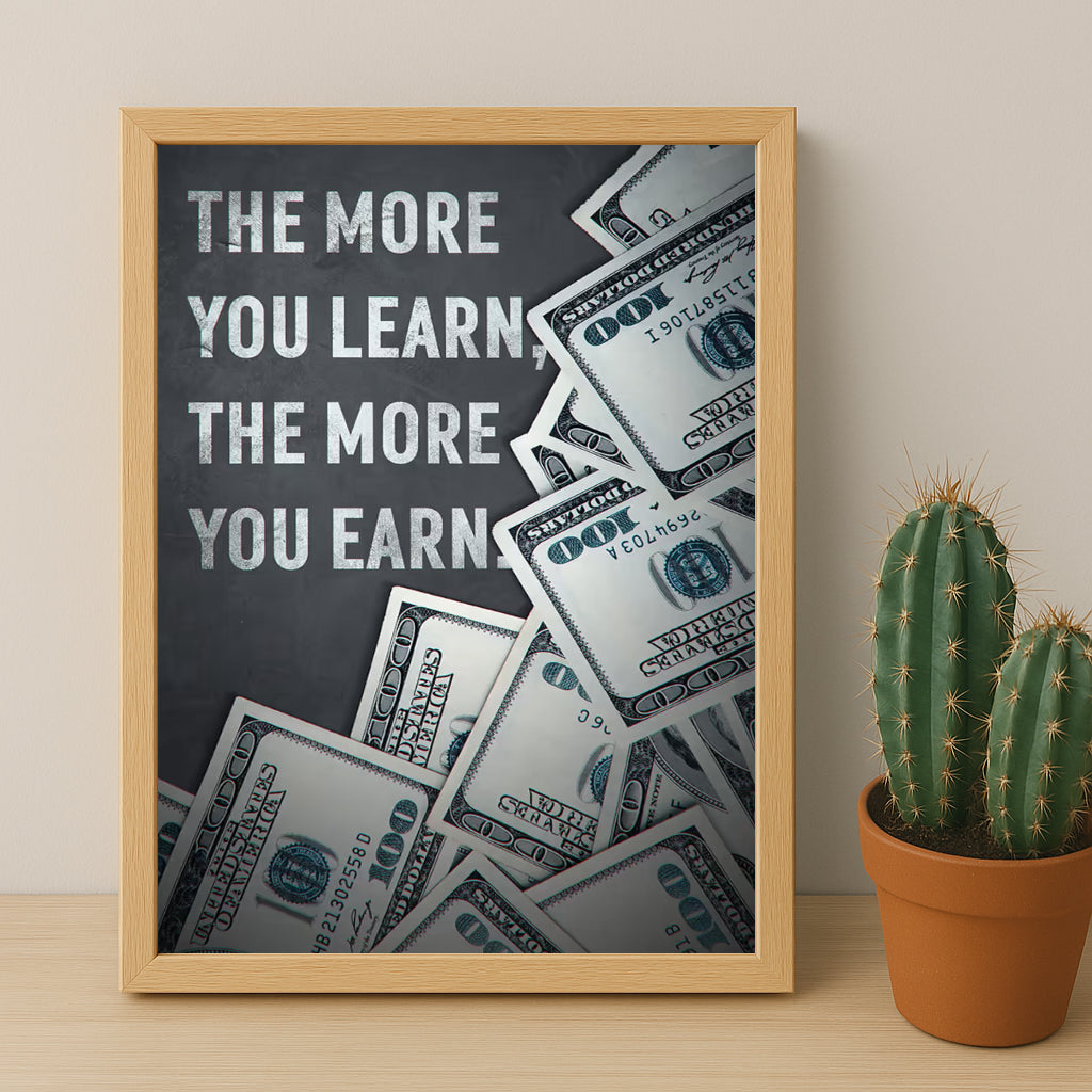 Cadre photo Motivation - The more you learn, the more you earn