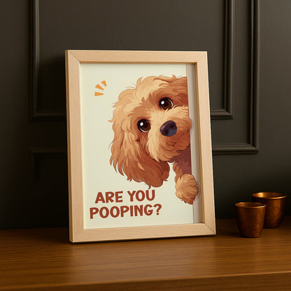 Are You Pooping ? - Poster