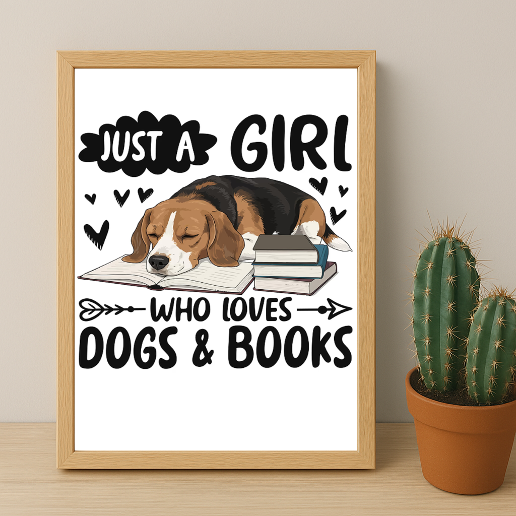 Just a Girl Who Loves Dogs & Books - Poster