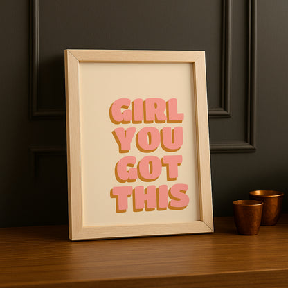 Cadre photo Citation - Girl You Got This