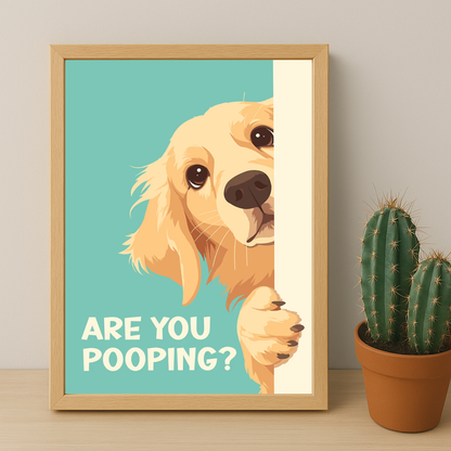 Are You Pooping ? - Poster