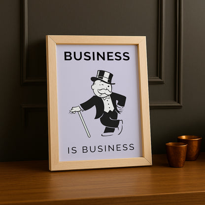 Monopoly Business is Business - Poster