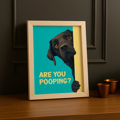 Chien Are You Pooping ? - Poster
