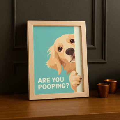 Are You Pooping ? - Poster
