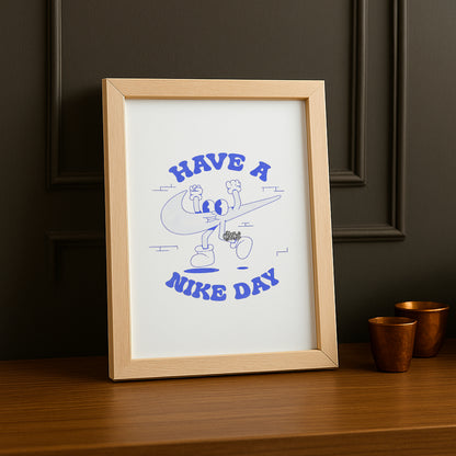 Poster Have a Nike Day