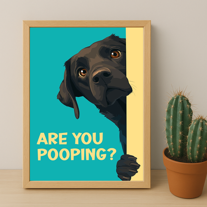 Chien Are You Pooping ? - Poster