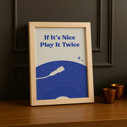 Cadre photo Citation - If It's Nice Play It Twice