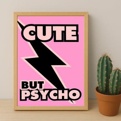 Cadre photo Citation - Cute But Psycho