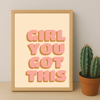 Cadre photo Citation - Girl You Got This