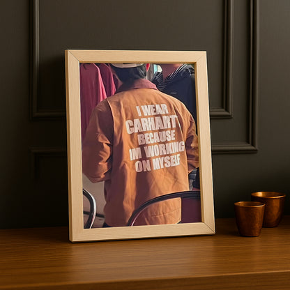 Poster Carhartt – Wearing Carhartt