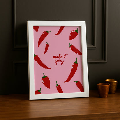 Cadre photo Citation - Make It Spicy