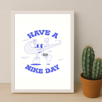 Poster Have a Nike Day