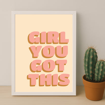 Cadre photo Citation - Girl You Got This