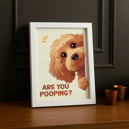 Are You Pooping ? - Poster