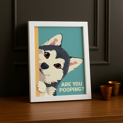 Chien Husky Are You Pooping ? - Poster