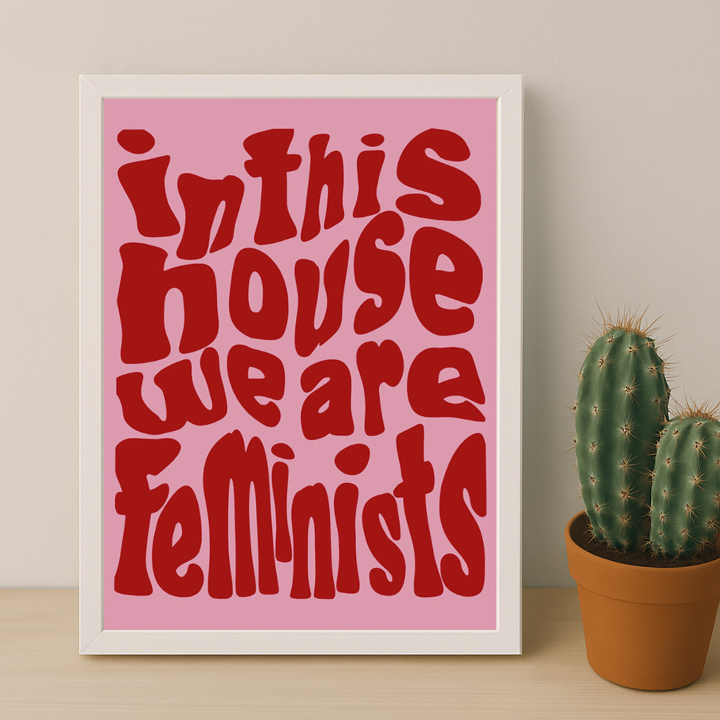 Cadre photo Citation - Feminists
