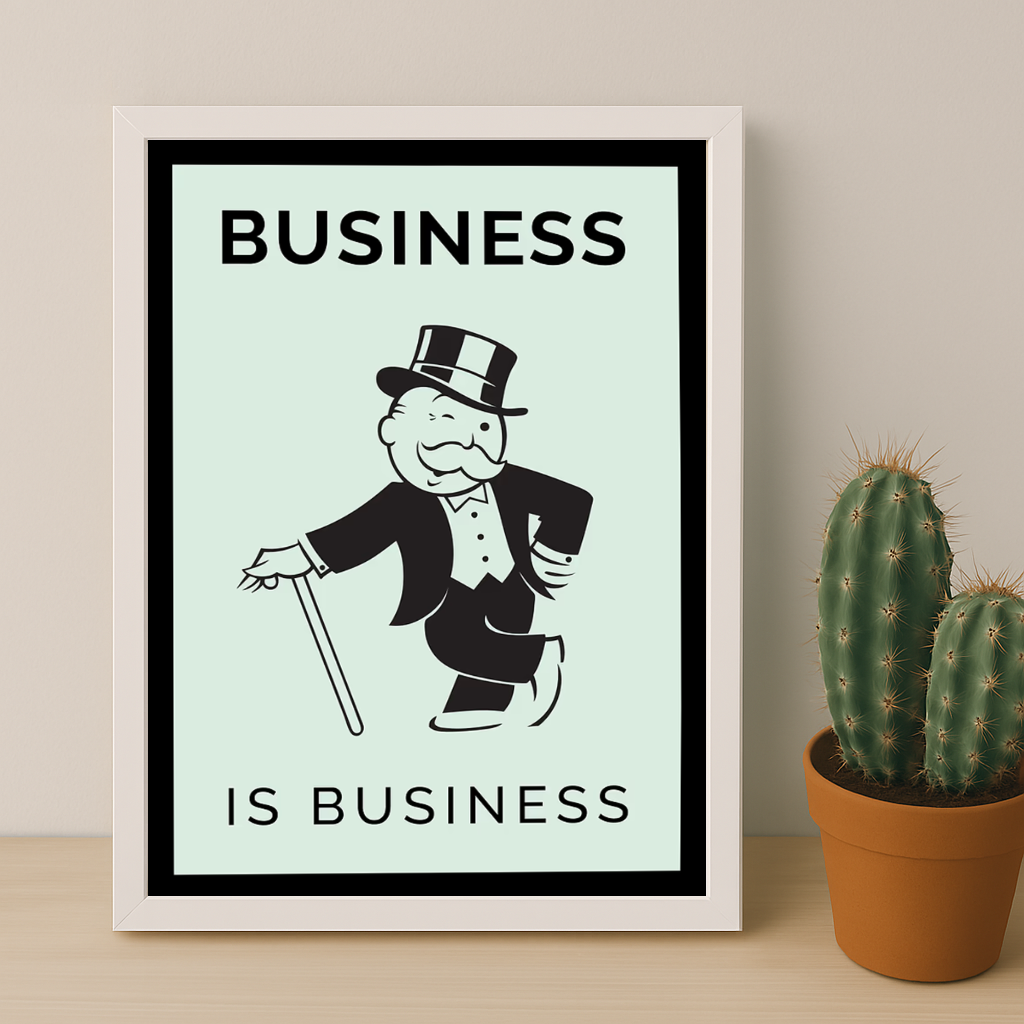 Monopoly Business is Business - Poster