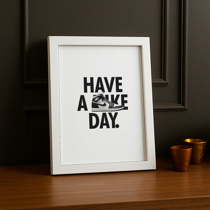 Cadre photo Have a Nike Day