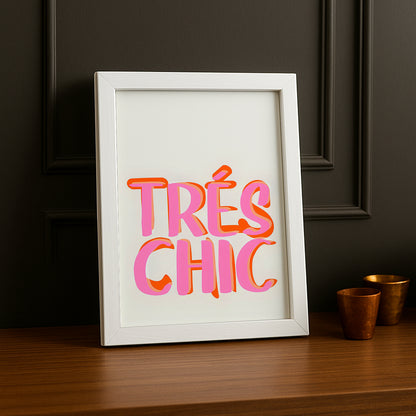 Cadre photo Citation - Trés Chic