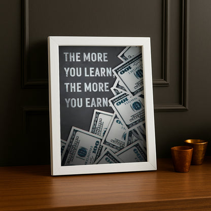 Cadre photo Motivation - The more you learn, the more you earn
