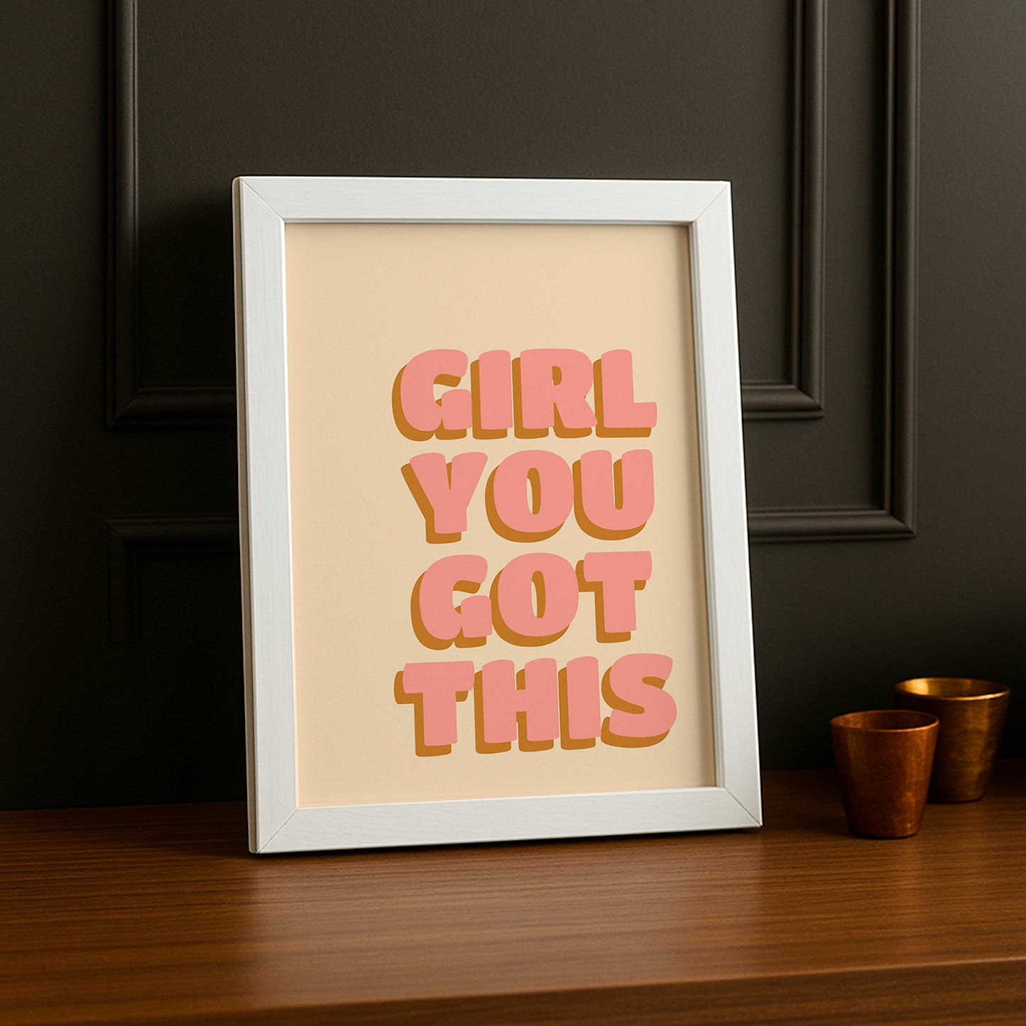 Cadre photo Citation - Girl You Got This