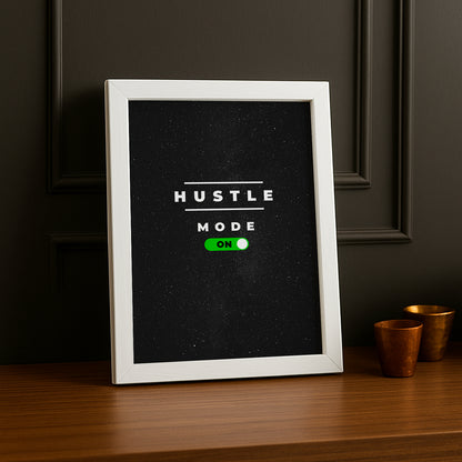 Cadre Photo Motivation - Hustle Mode On