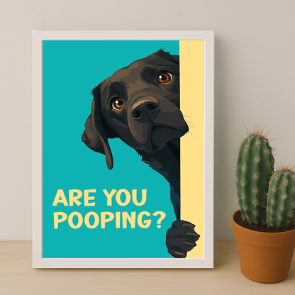 Chien Are You Pooping ? - Poster