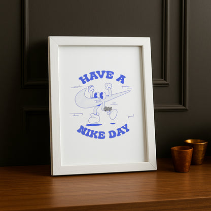 Poster Have a Nike Day