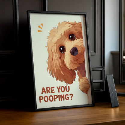Are You Pooping ? - Poster